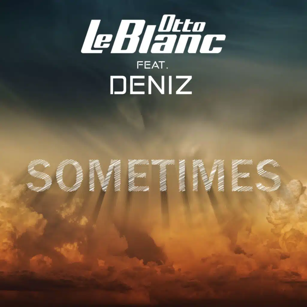 Sometimes (feat. Deniz)