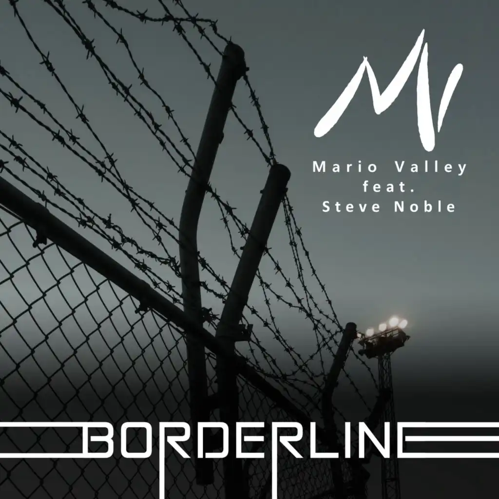 Borderline (Radio Version) [feat. Steve Noble]