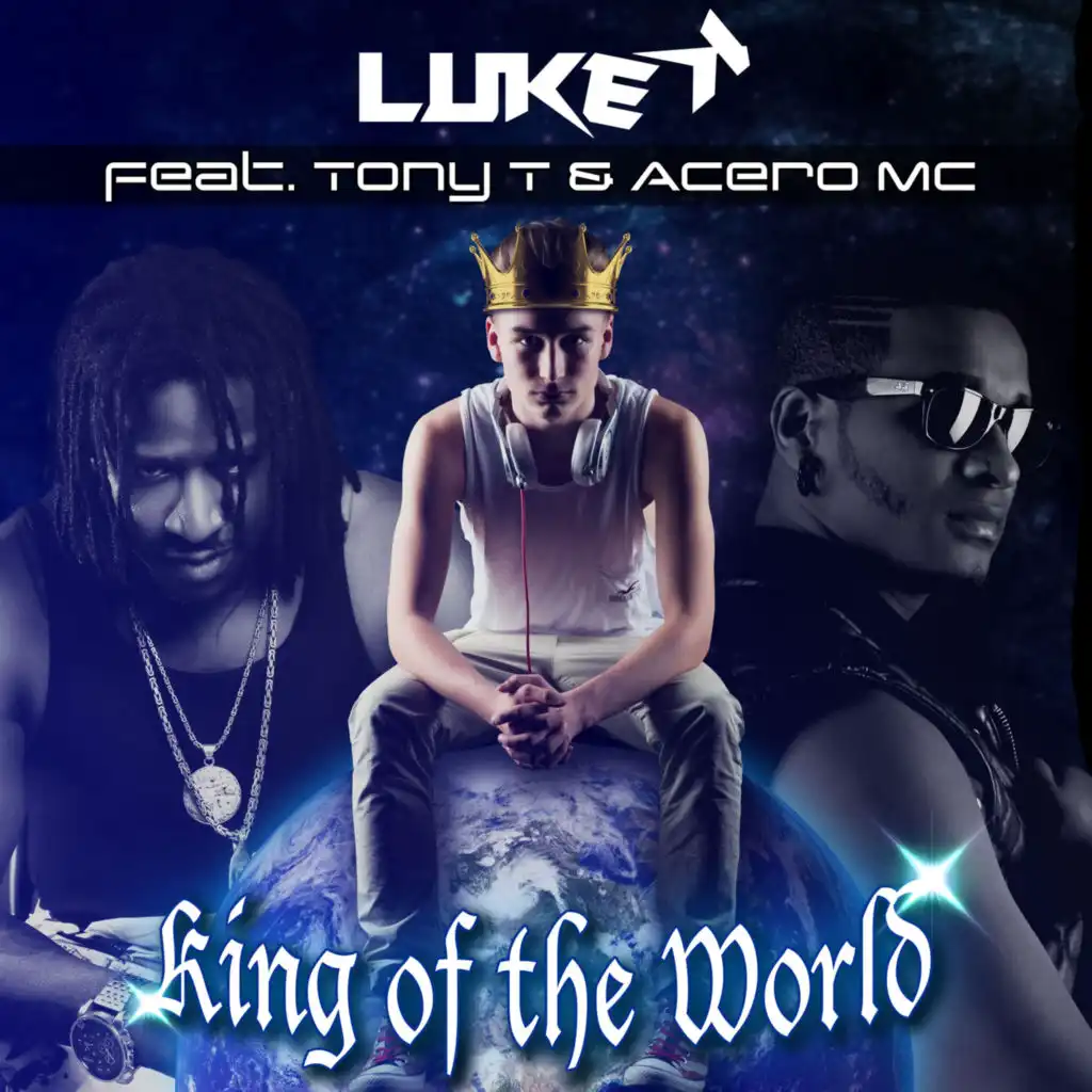 King of the World (Radio Edit) [feat. Tony T. & Acero MC]
