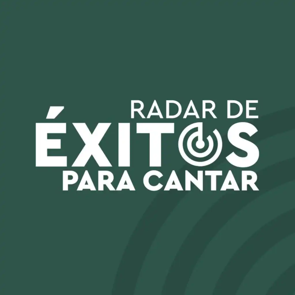 Radar De Éxitos: Para Cantar