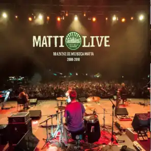Matti Live (10 anni di musica matta 2008 - 2018)