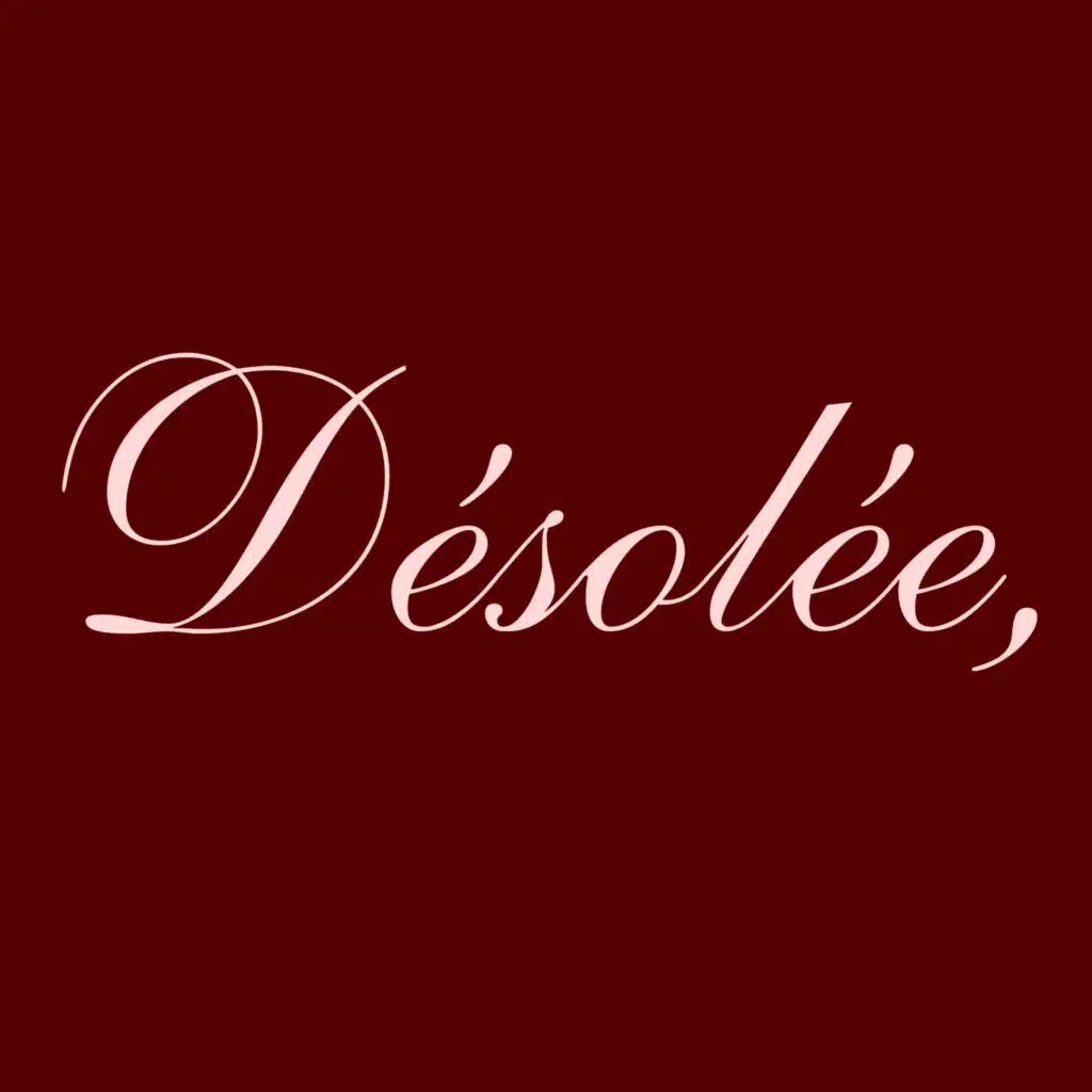 Désolée
