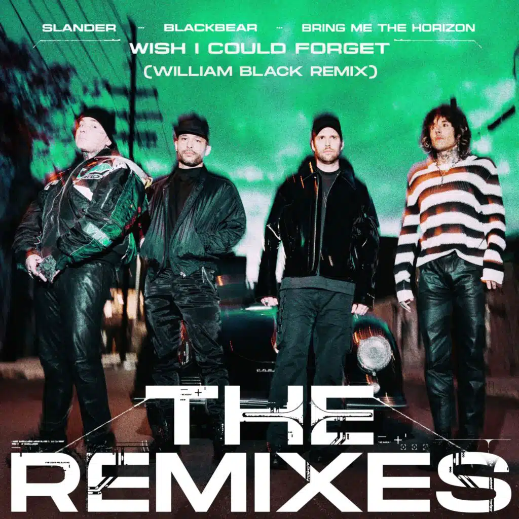 Wish I Could Forget (William Black Remix) [feat. blackbear & Bring Me The Horizon]