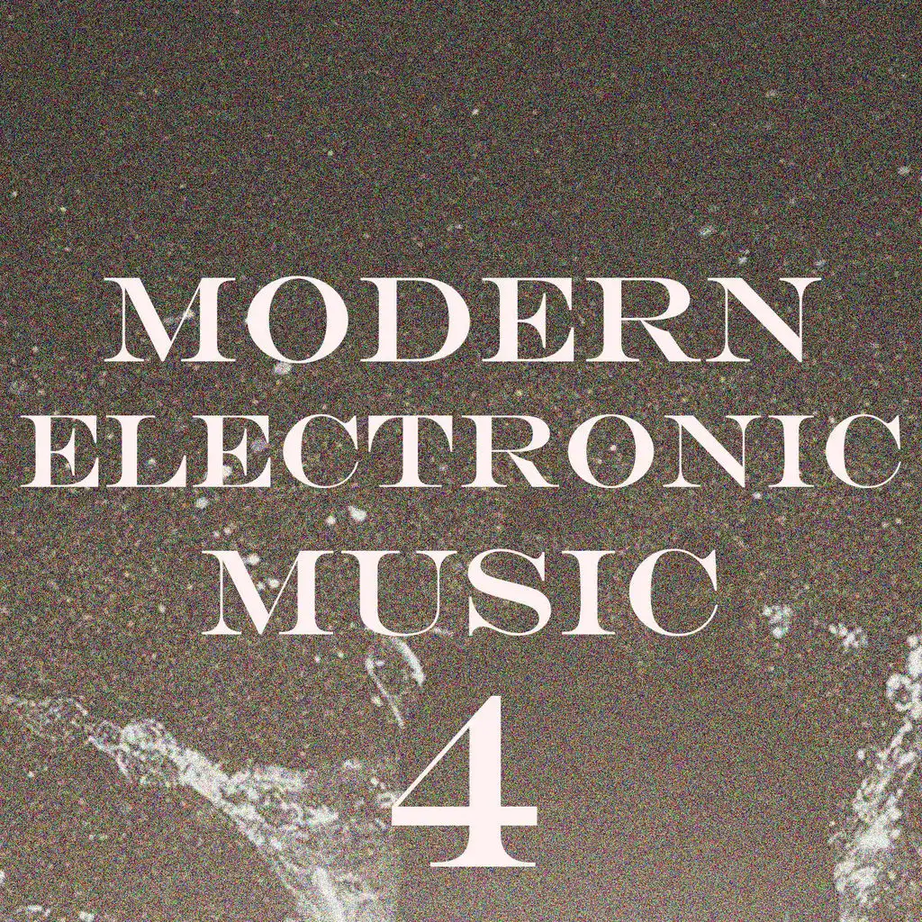 Modern Electronic Music, Vol. 4