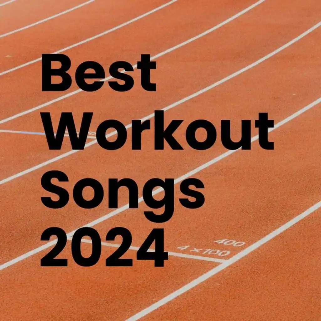 Best Workout Songs 2024