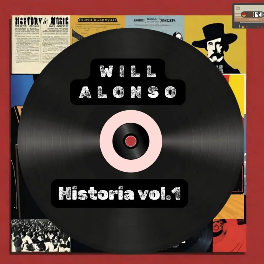 Will Alonso Presents: Historia Vol. 1