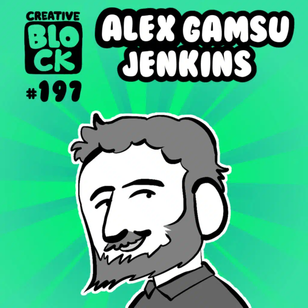 EPISODE 197: ALEX GAMSU JENKINS