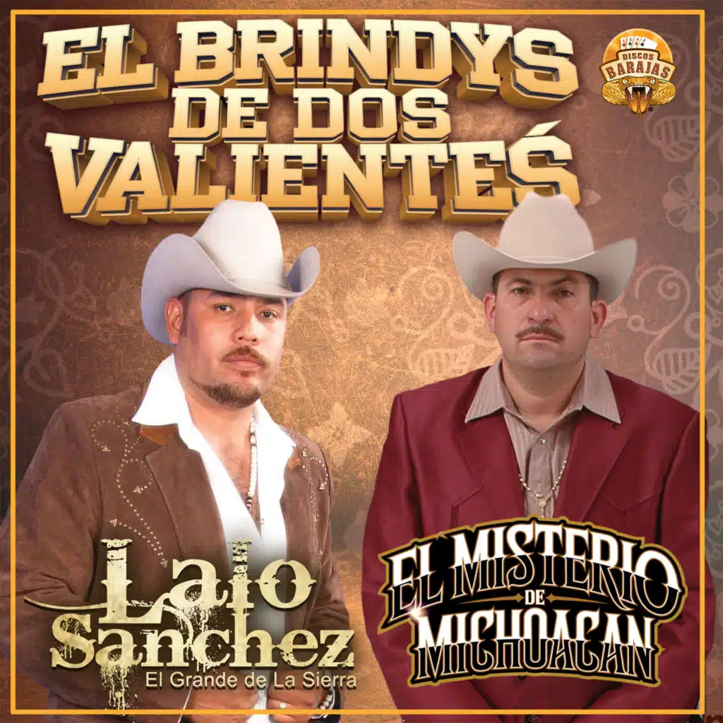 El Brindys de Dos Valientes (feat. El Misterio De Michoacan)