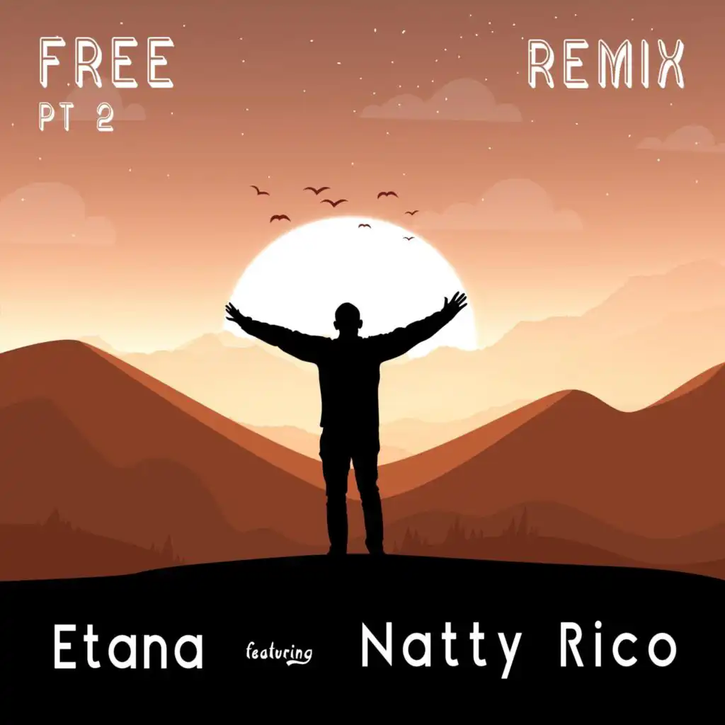 Free, Pt. 2 (Remix) [feat. Natty Rico]