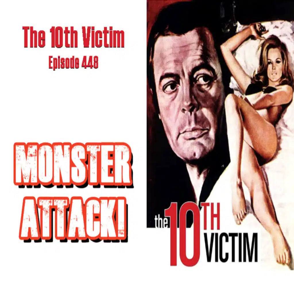 The 10th Victim | Episode 448