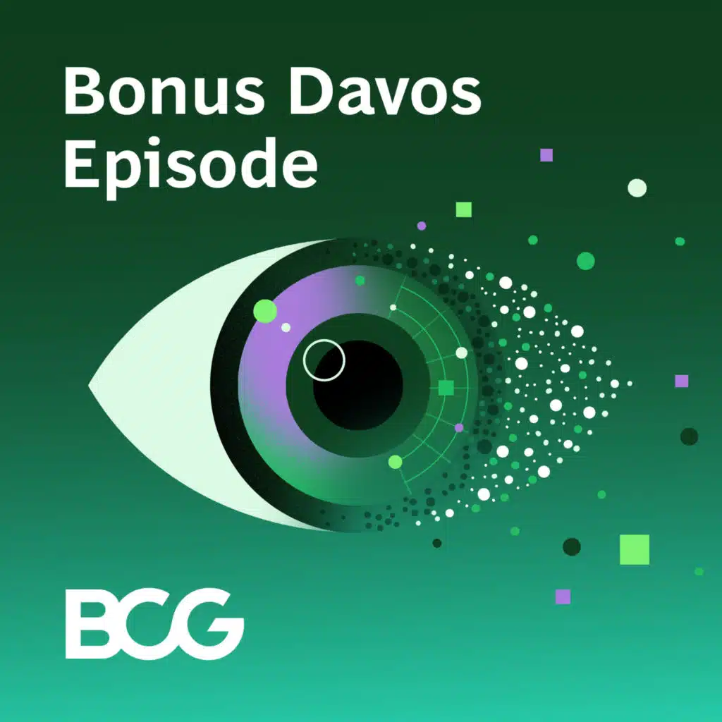Bonus Davos Episode: Highlights from BCG’s Global Chair & GENE