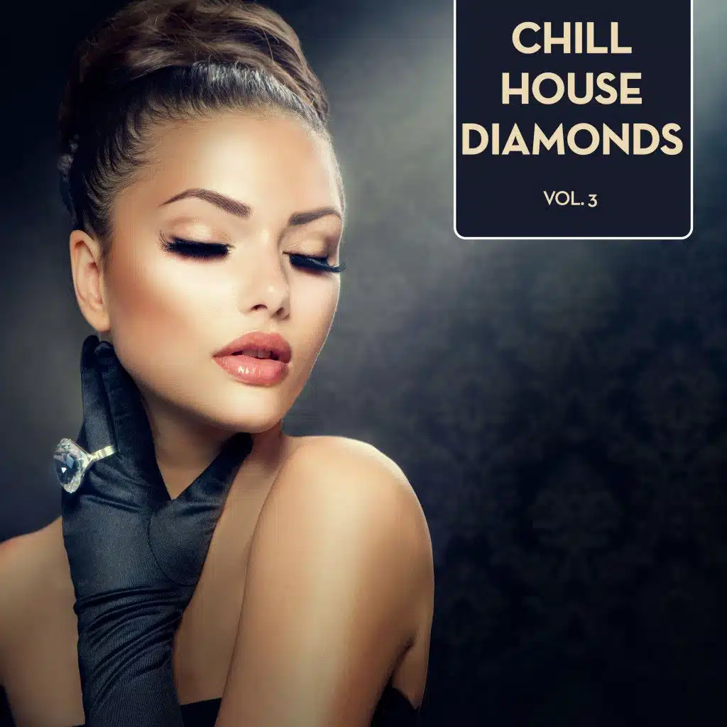 Chill House Diamonds, Vol. 3
