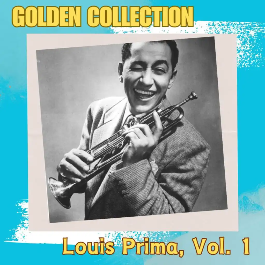 Louis Prima - Golden Collection, Vol. 1