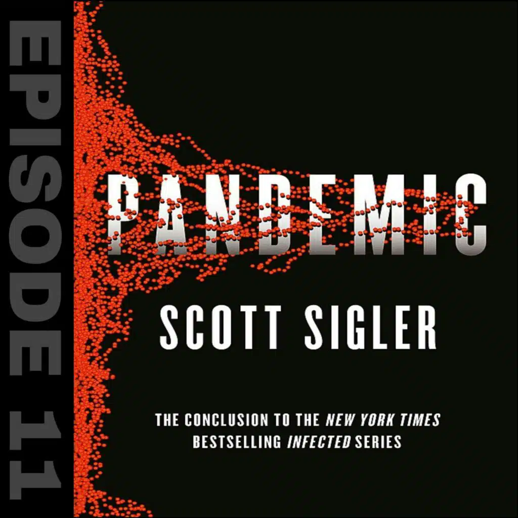 PANDEMIC Episode #11