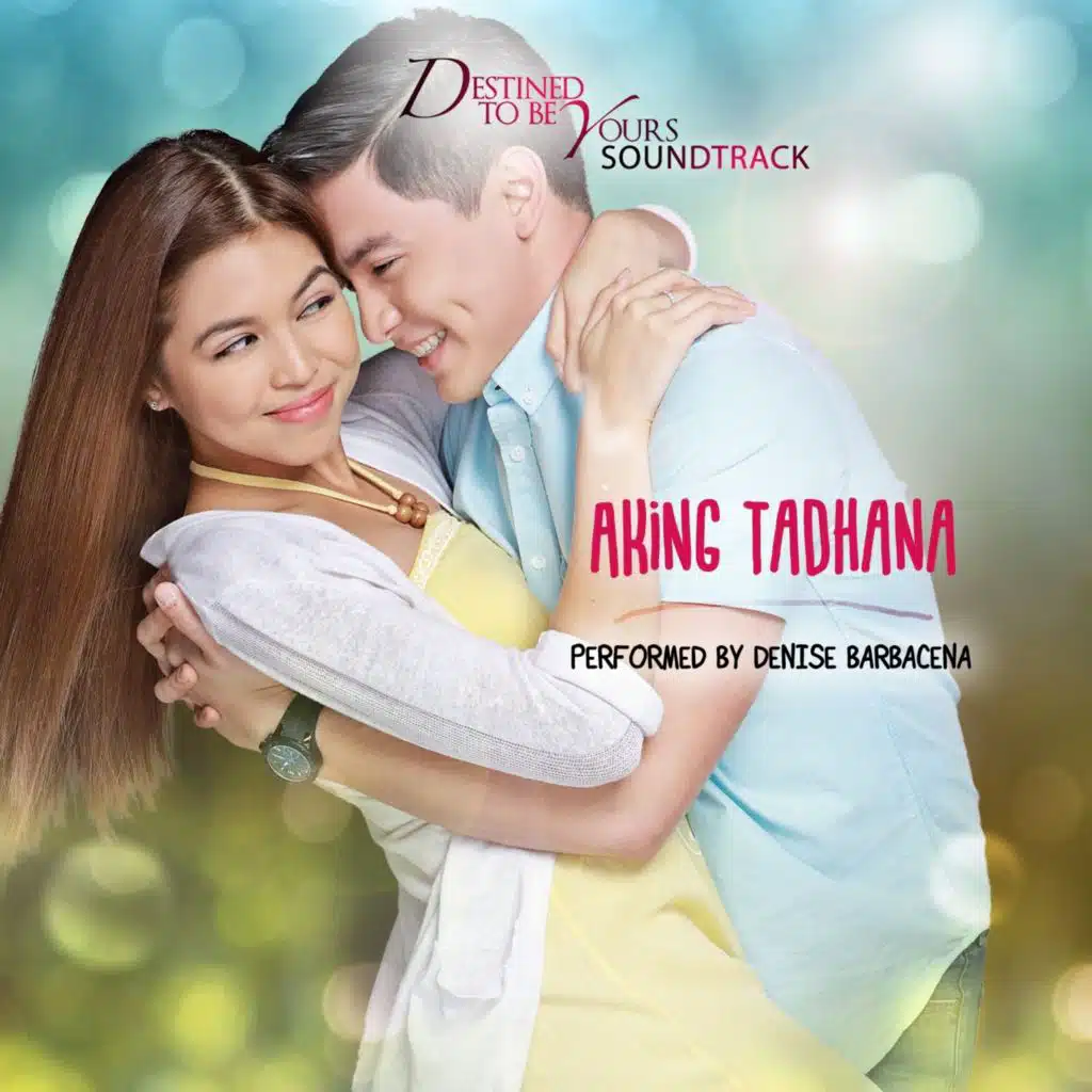 Aking Tadhana (Original Soundtrack of "Destined To Be Yours")
