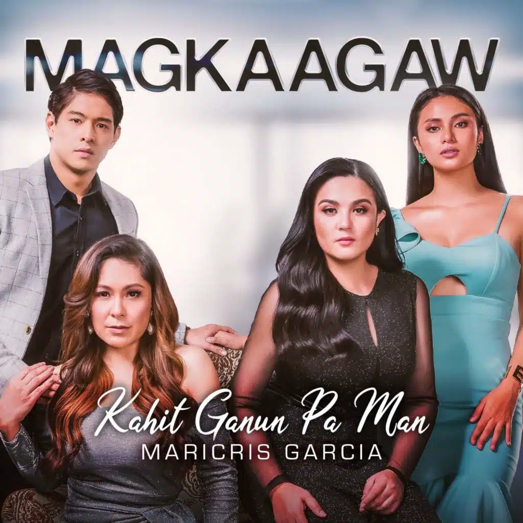 Kahit Ganun Pa Man (Original Soundtrack of  "Magkaagaw")