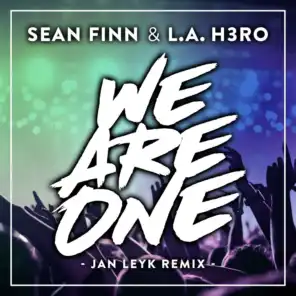 We Are One (Jan Leyk Remix Edit)