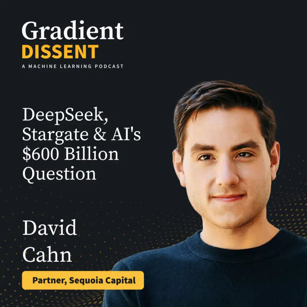 DeepSeek, Stargate and AI's $600 Billion Question with Sequoia's David Cahn