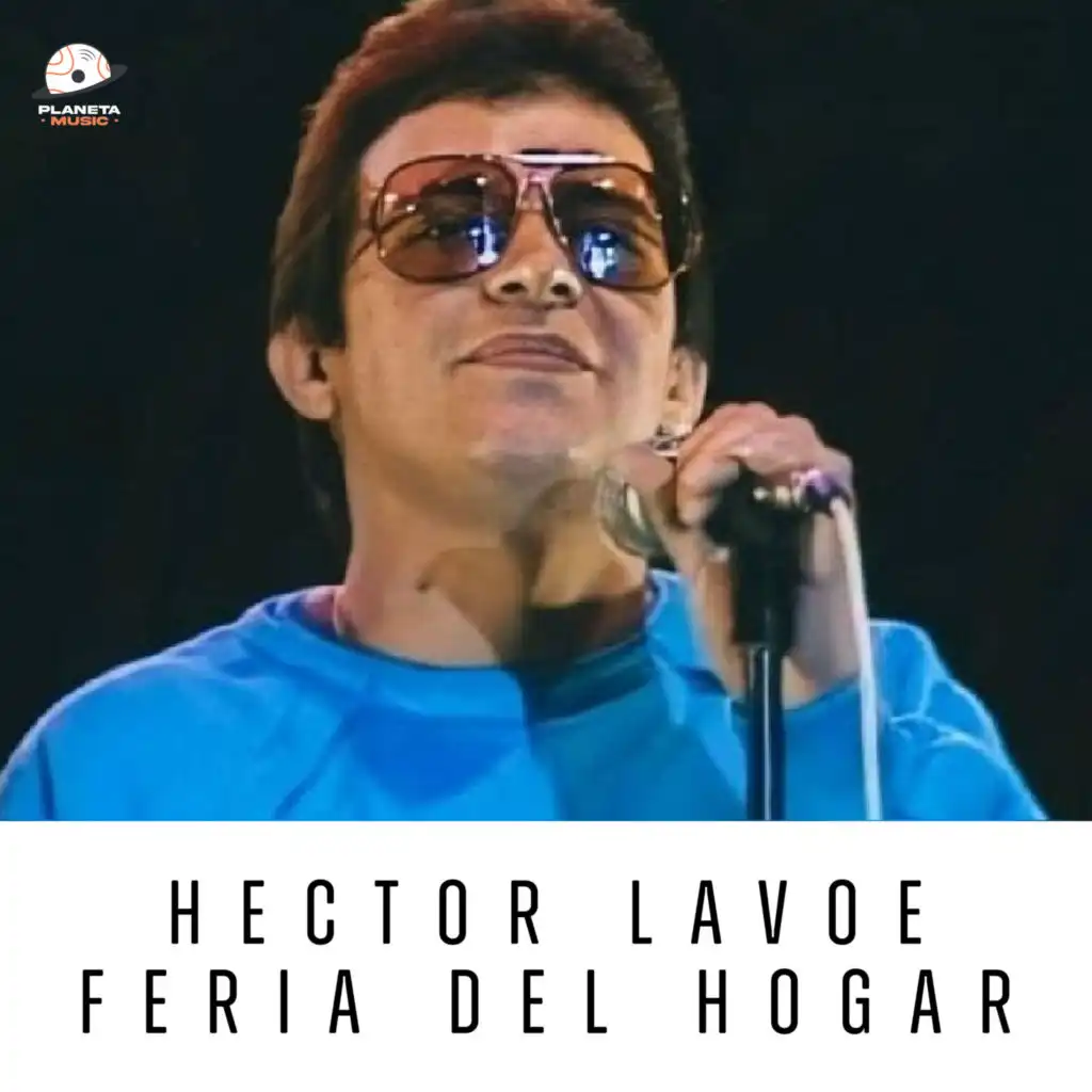 Hector Lavoe Feria Del Hogar, Vol. 3 (En Vivo)