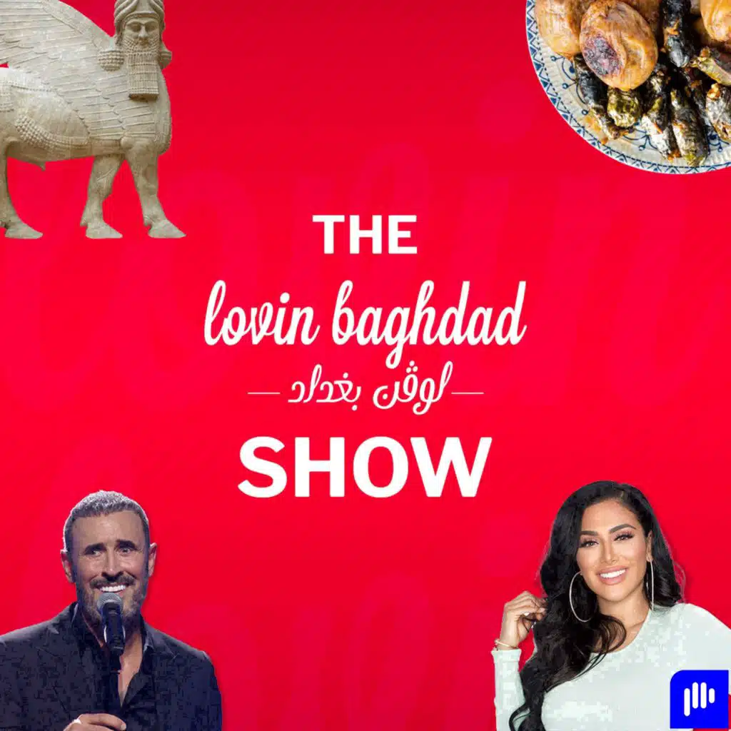 The Lovin Baghdad Show