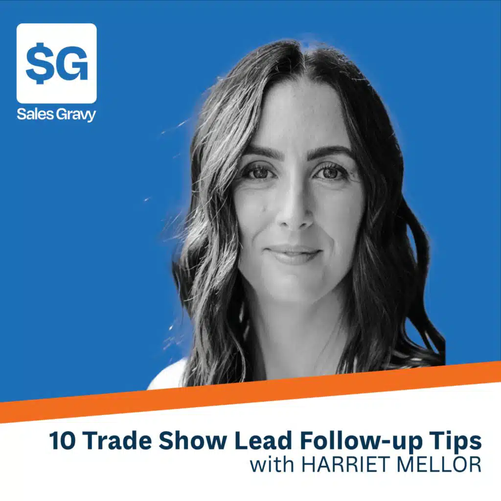 10 Trade Show Lead Follow Up Strategies feat. Harriet Mellor