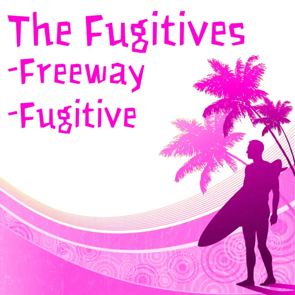 Freeway / Fugitive