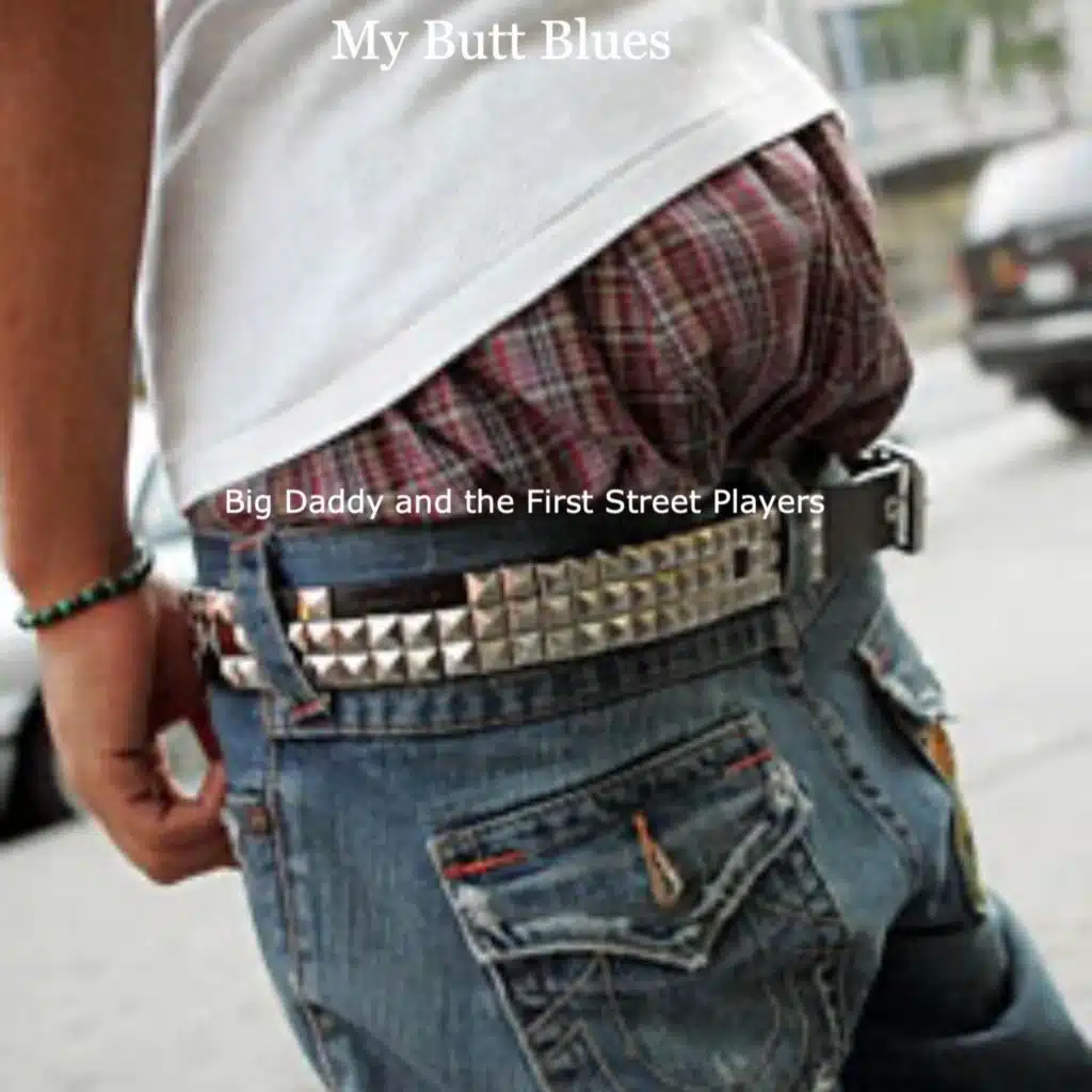 My Butt Blues (Live)