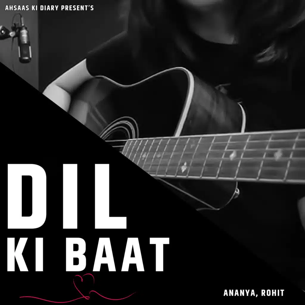 Dil Ki Baat (feat. Rohit)
