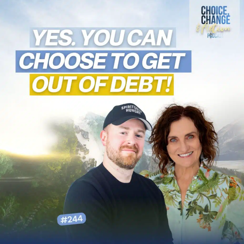 244. Yes. You Can Choose to Get Out of Debt!