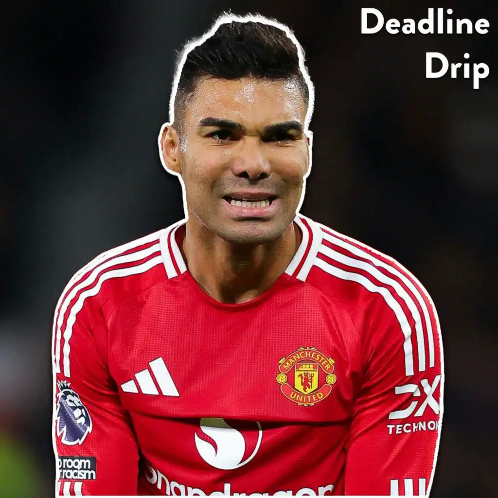 🎙️ Casemiro’s Man Utd Exit? Chelsea to SELL Nkunku?! | Deadline Drip Ep. 18