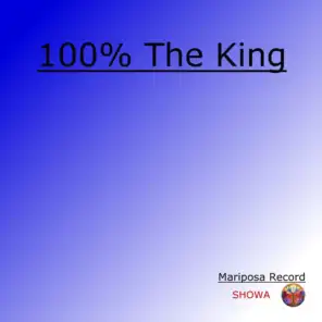 100% the King