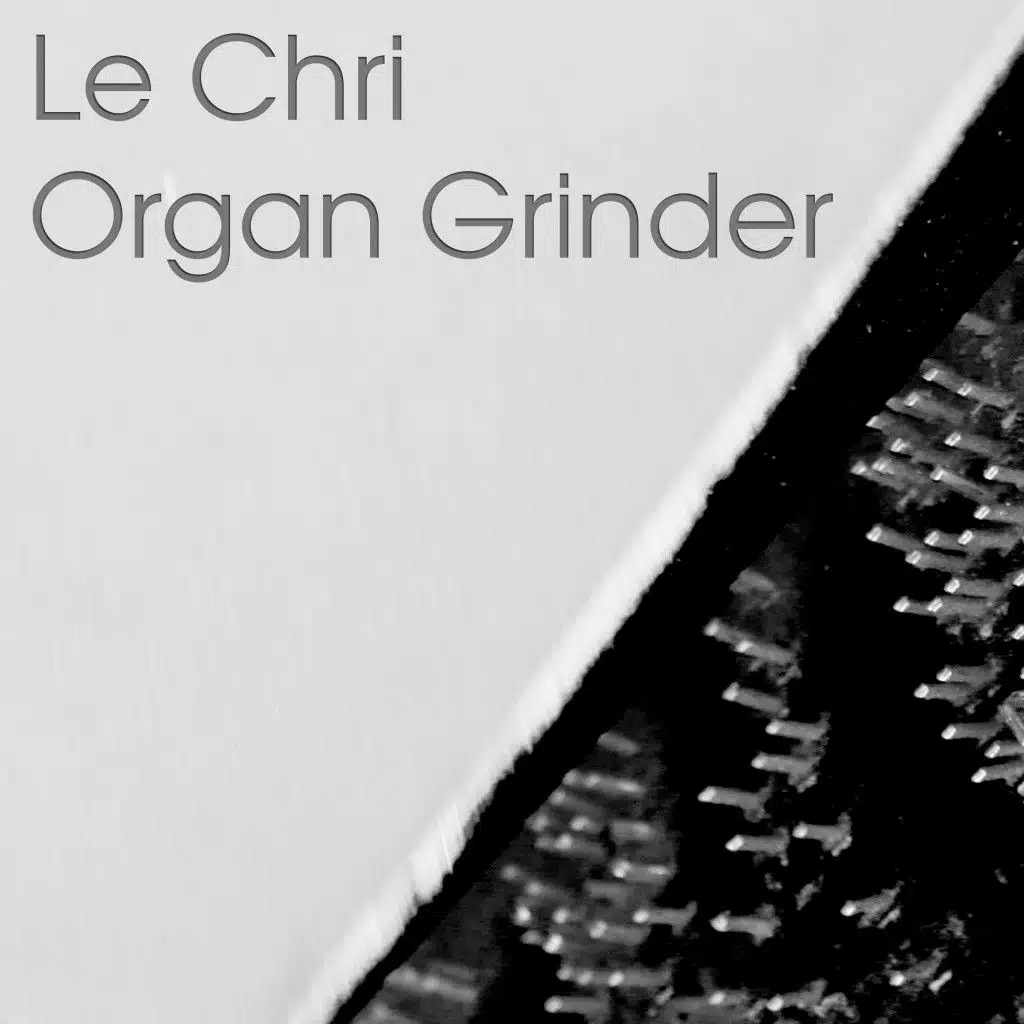 Organ Grinder