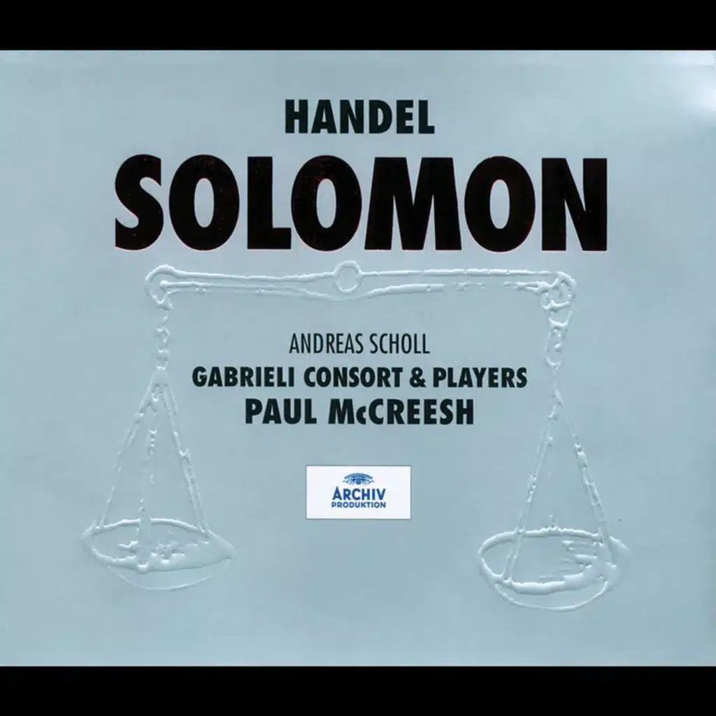 Handel: Solomon  HWV 67 / Act 2: "No more shall armed bands"