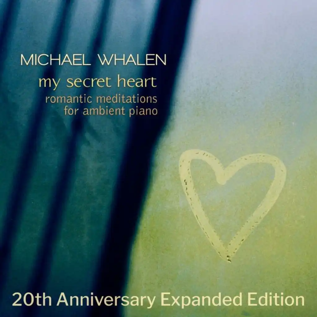 My Secret Heart (20th Anniversary Expanded Edition)