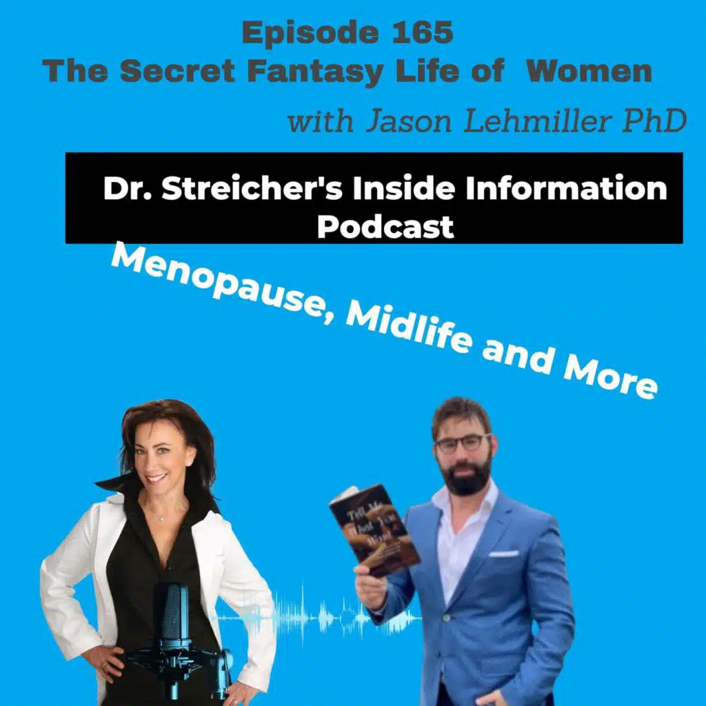 S3 Ep165: The Secret Fantasy Life of Women with Dr. Justin Lehmiller