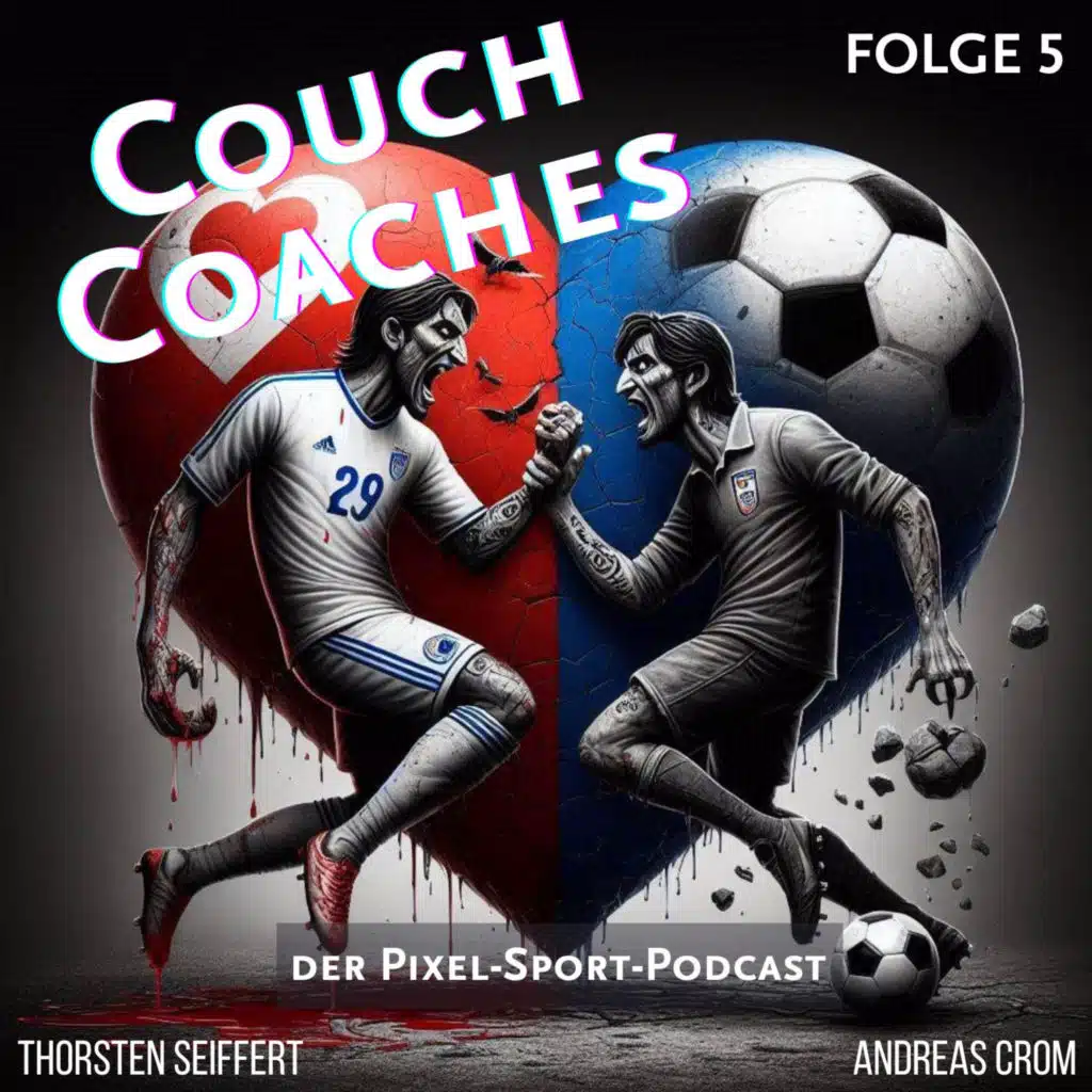 Couch Coaches - Folge 5: Liebe und Hass (Fifa/EaFC)