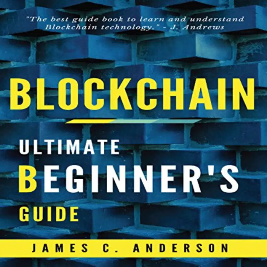 Blockchain: Ultimate Beginner's Guide to Learn and Understand Blockchain Technology Audiobook
