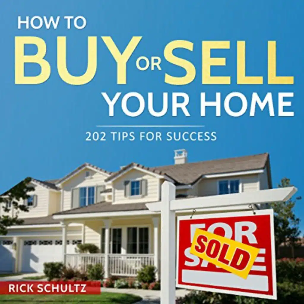 How to Buy or Sell Your Home Audiobook by Rick Schultz