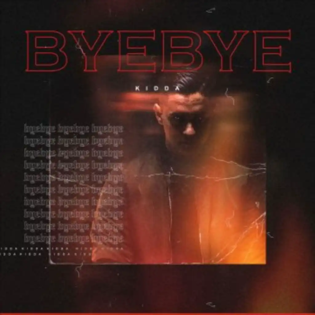 BYE BYE (feat. KIDDA)