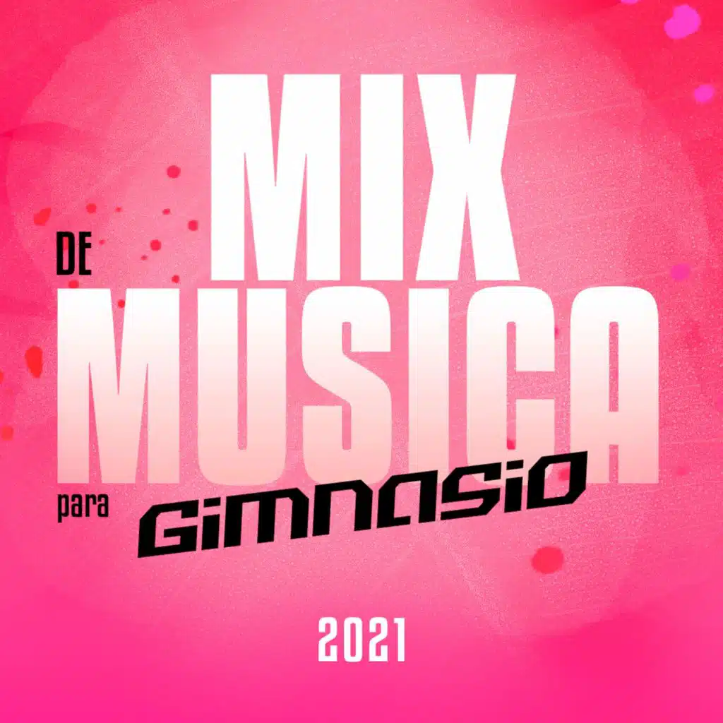 Mix De Música Para Gimnasio 2021