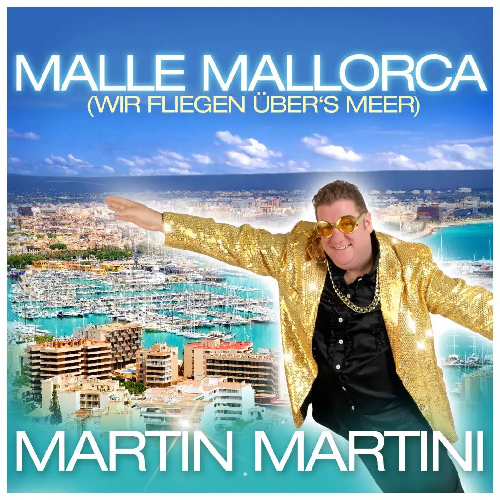 Malle Mallorca (Wir fliegen über's Meer) [DJ Ostkurve Party Mix]