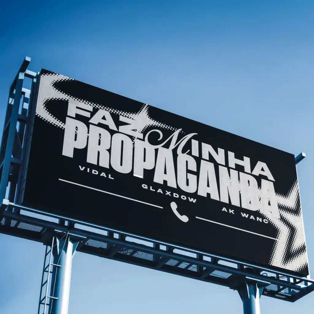 Faz Minha Propaganda (feat. Tropa da W&S)