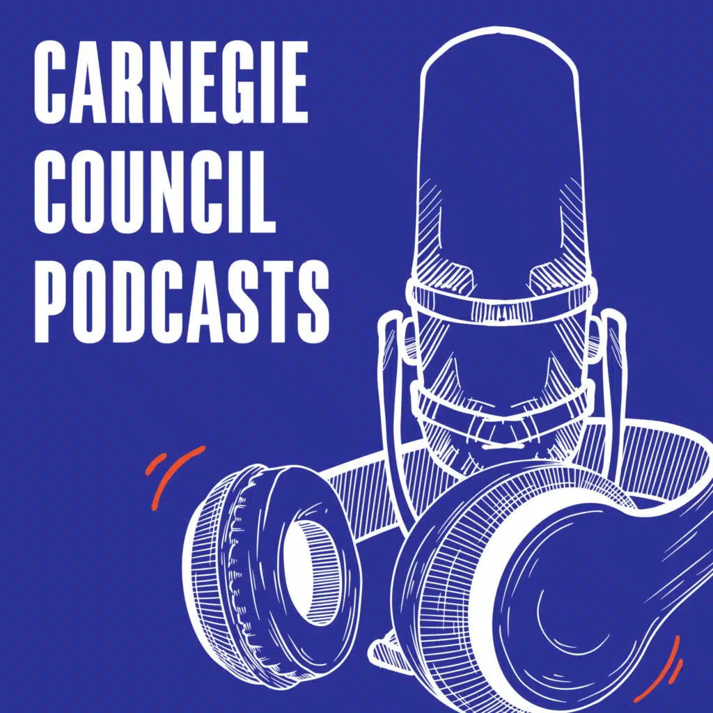 Carnegie Council Podcasts