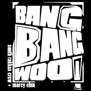 Bang Bang Woo!
