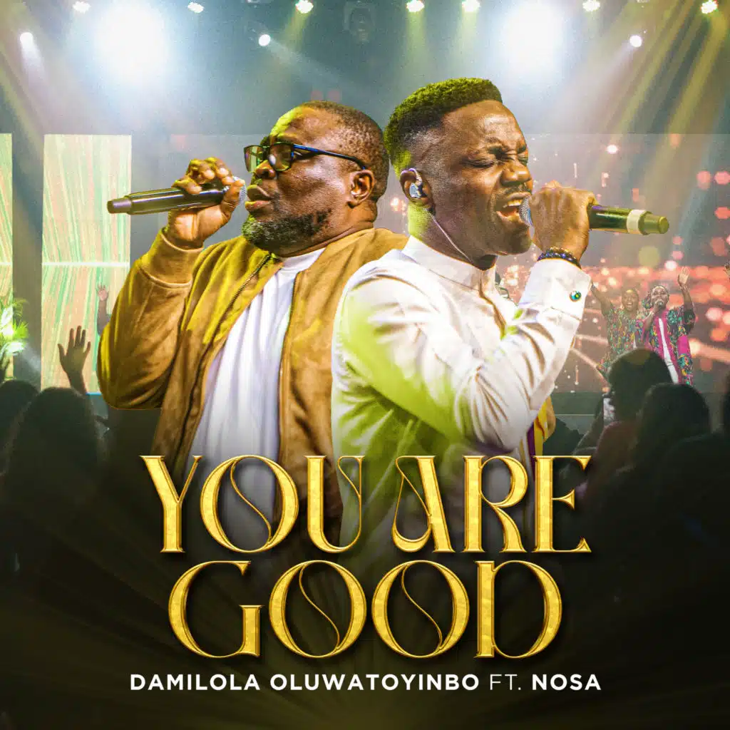 You Are Good (feat. Nosa)