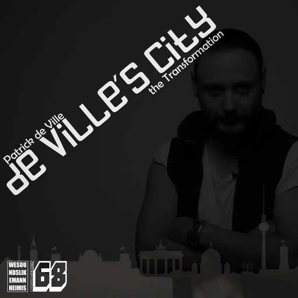 De Ville's City: The Transformation