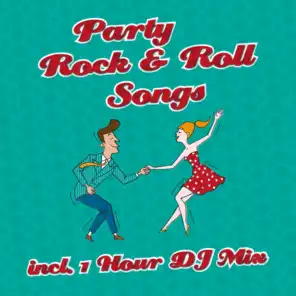 Party Rock & Roll Songs (Continuous DJ Mix)