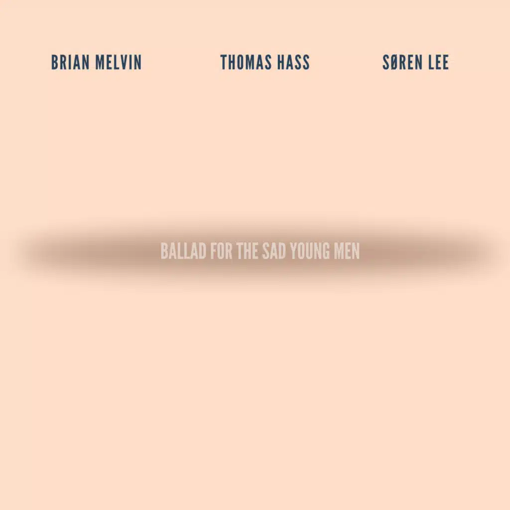 Ballad for the Sad Young Men