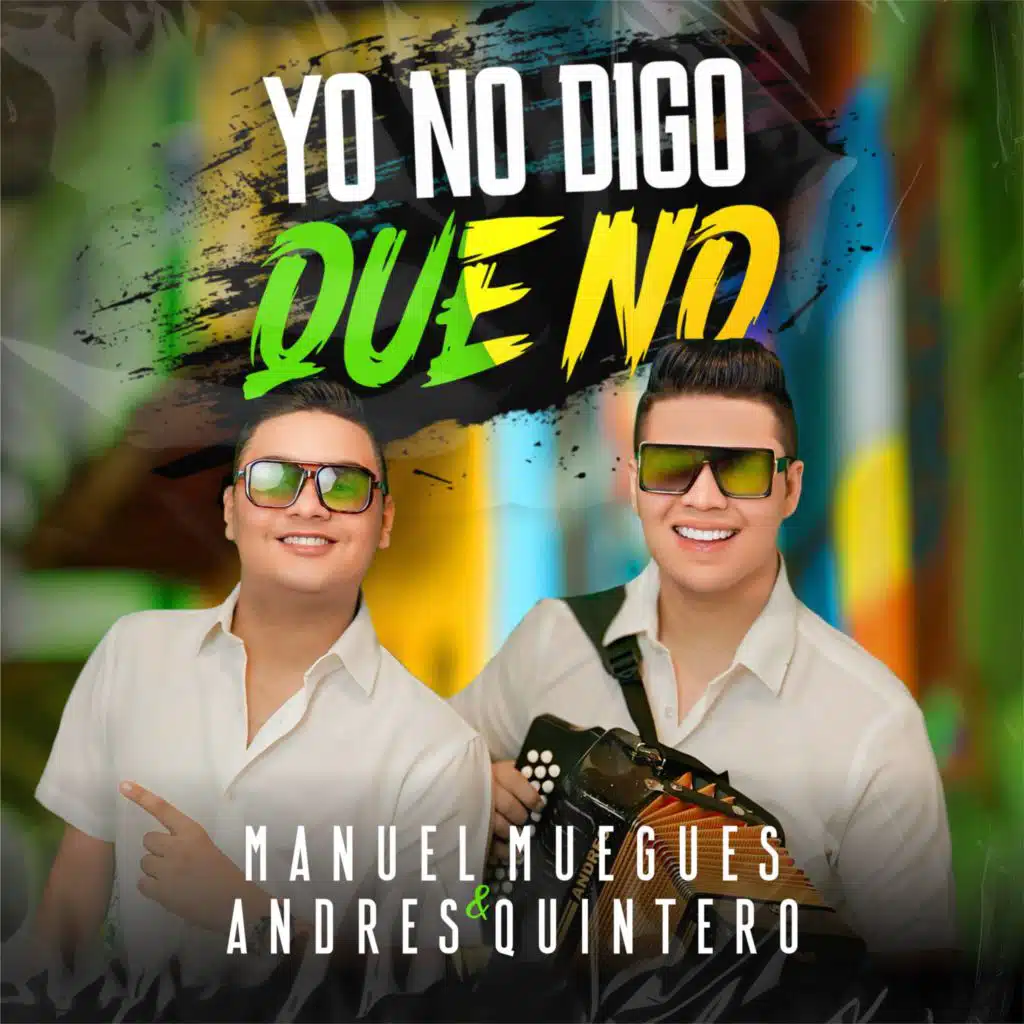 Yo No Digo Que No