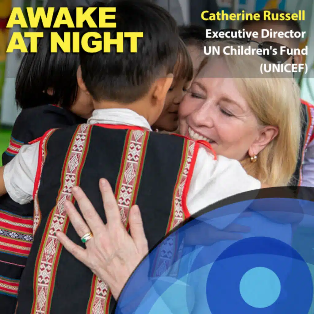 Protecting children in crisis, with Catherine Russell - Executive Director of UNICEF